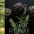 Cover Art for 9781984822321, The Roads to Rome by Paolo Vitaletti