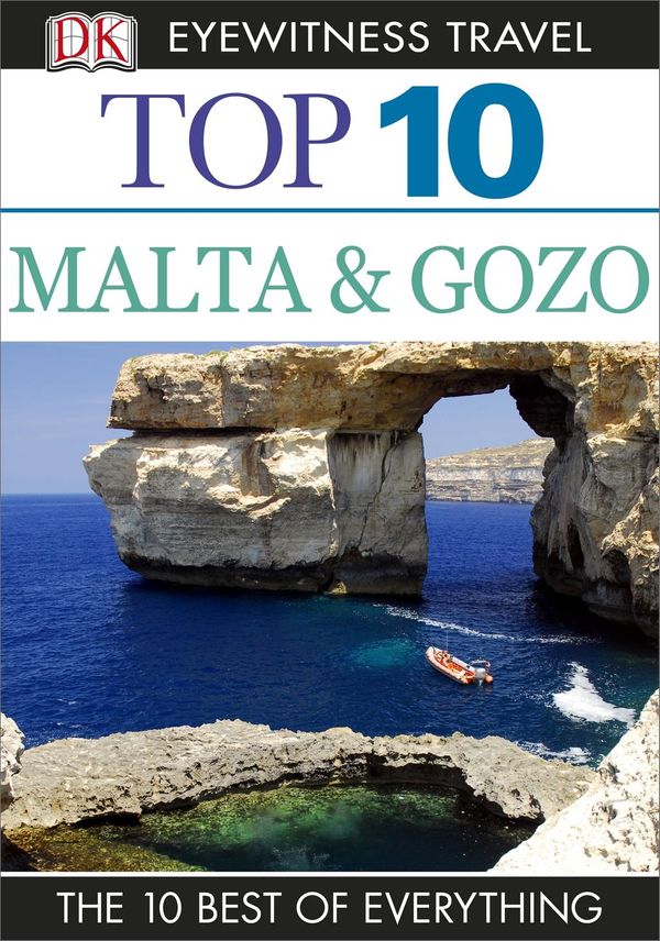Cover Art for 9781409334293, DK Eyewitness Top 10 Travel Guide: Malta & Gozo by Mary-Ann Gallagher