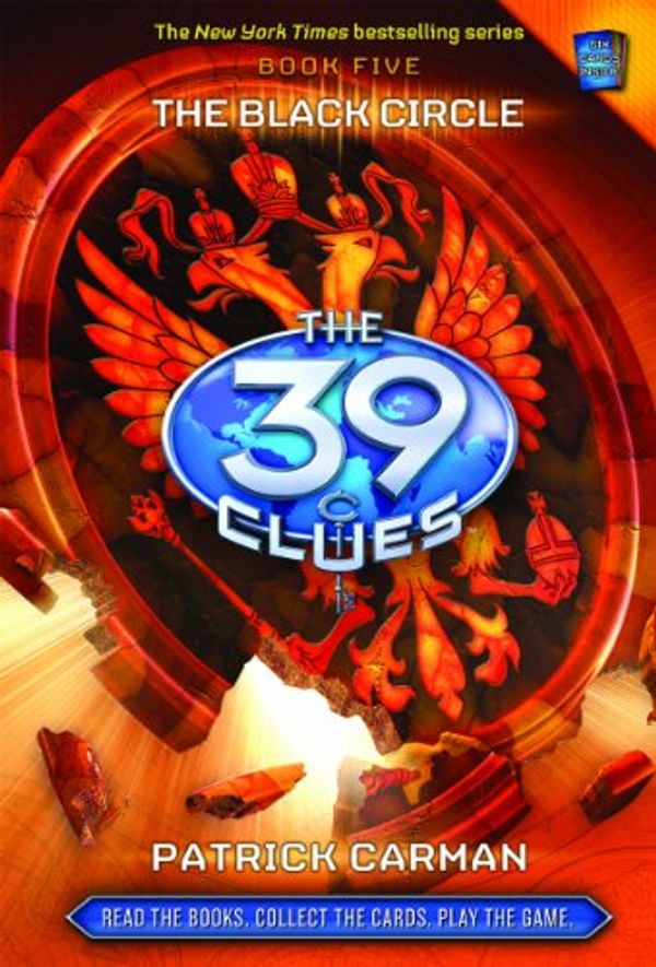 Cover Art for B00BB5ZV1Q, The 39 Clues #5 The Black Circle by Carmen Patrick