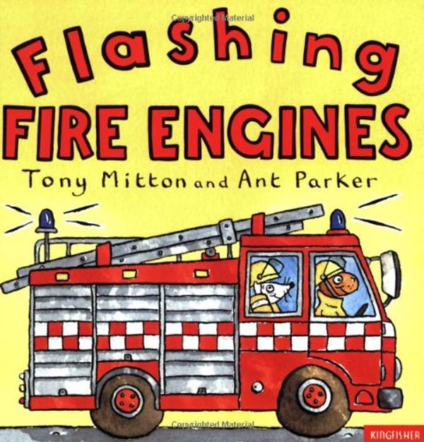Cover Art for 9780753402986, Amazing Machines: Flashing Fire Engines by Tony Mitton
