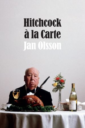 Cover Art for 9780822376026, Hitchcock à la Carte by Jan Olsson