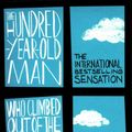 Cover Art for 9780349141800, 100 Year Old Man Who Climbed Out Of The by Jonas Jonasson