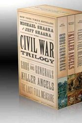 Cover Art for 9780345433725, The Civil War Trilogy by Michael Shaara