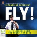 Cover Art for 9780655605003, Fly! by Richard de Crespigny