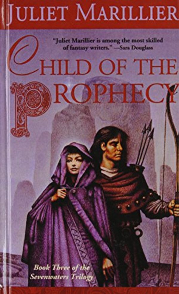 Cover Art for 9781439507889, Child of the Prophecy by Juliet Marillier