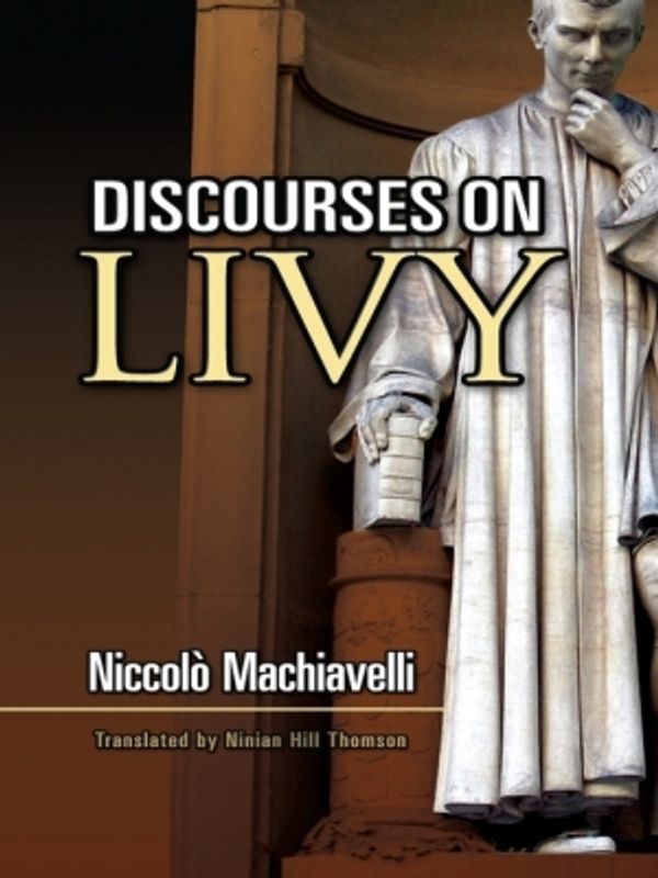 Cover Art for 9780486138534, Discourses on Livy by Niccolò Machiavelli