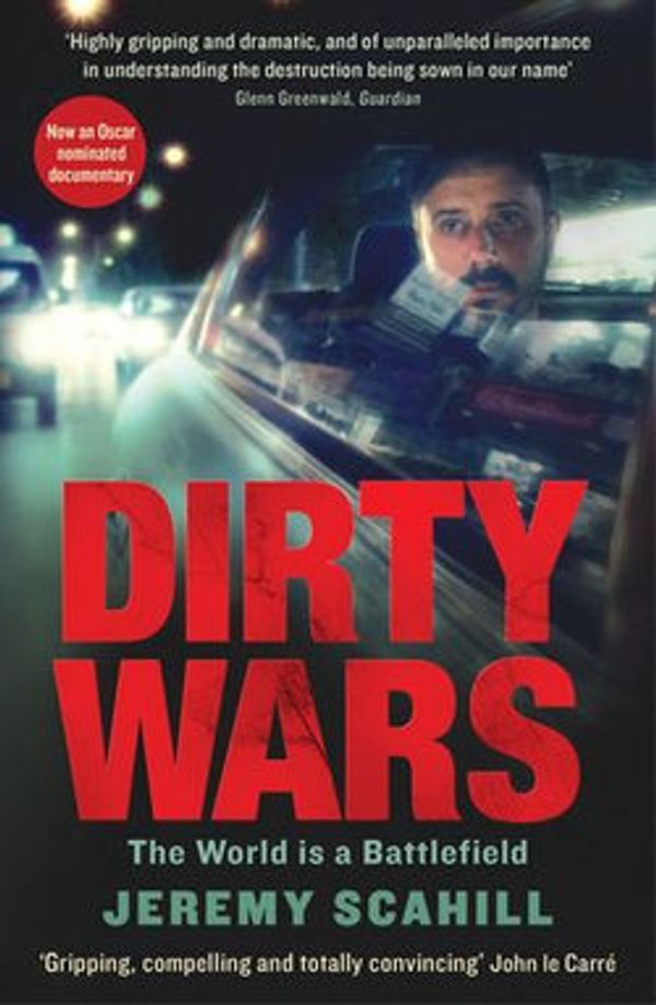 Cover Art for 9781847658258, Dirty Wars by Jeremy Scahill