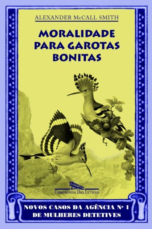 Cover Art for 9788535906356, Moralidade Para Garotas Bonitas (Em Portuguese do Brasil) by Alexander McCall Smith