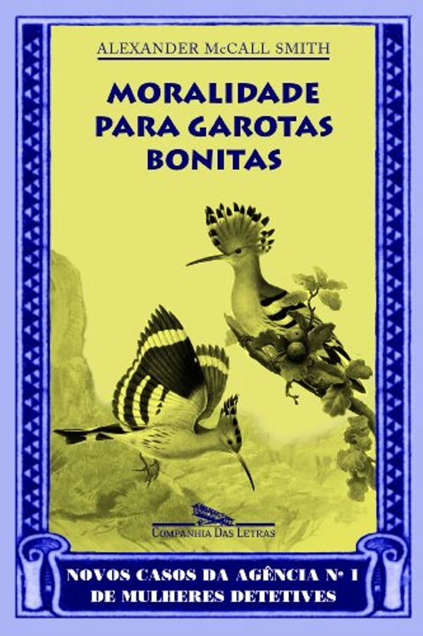 Cover Art for 9788535906356, Moralidade Para Garotas Bonitas (Em Portuguese do Brasil) by Alexander McCall Smith