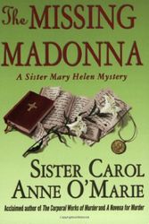 Cover Art for 9780312936952, The Missing Madonna by Sister Carol Anne O'Marie