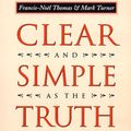 Cover Art for 9780691036670, Clear and Simple as the Truth by Francis–noel Thomas