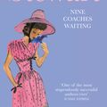 Cover Art for 9781444711073, Nine Coaches Waiting: The twisty, unputdownable romantic suspense classic by Mary Stewart