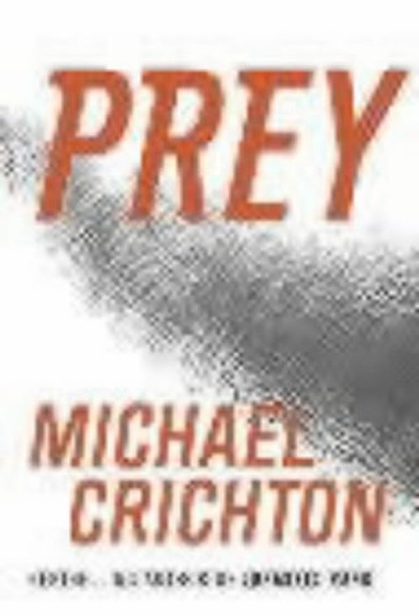 Cover Art for 9780007157372, Prey by Michael Crichton