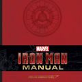 Cover Art for 9781608872756, Iron Man Manual by Daniel Wallace