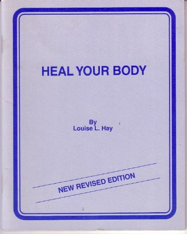 Cover Art for 9780937611005, Heal Your Body by Louise L. Hay