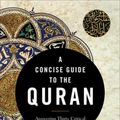 Cover Art for 9781540962928, A Concise Guide to the Quran: Answering Thirty Critical Questions by Ayman S. Ibrahim