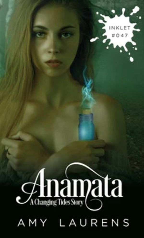 Cover Art for 9781925825466, Anamata (Inklet) by Amy Laurens