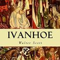 Cover Art for 9781507756072, Ivanhoe by Walter Scott