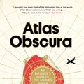 Cover Art for 9780761189671, Atlas Obscura by Joshua Foer, Dylan Thuras, Ella Morton