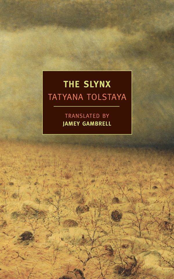 Cover Art for 9781590171967, The Slynx by Tatyana Tolstaya