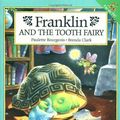 Cover Art for 9780590254694, Franklin and the Tooth Fairy by Paulette Bourgeois