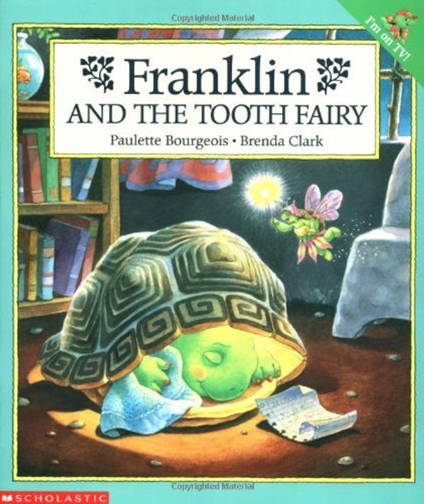 Cover Art for 9780590254694, Franklin and the Tooth Fairy by Paulette Bourgeois