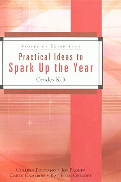 Cover Art for 9781553790303, Voices Of Experience: Practical Ideas To Spark Up The Year, Grades K-3 by Colleen Politano