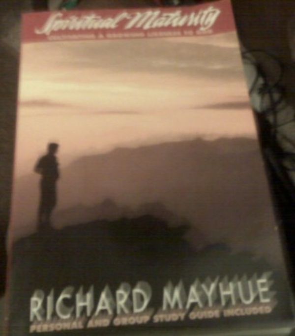 Cover Art for 9780896938878, Spiritual Maturity by Mayhue, Richard