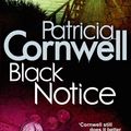 Cover Art for 9780751544831, Black Notice by Patricia Cornwell