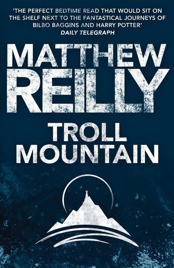 Cover Art for 9781743547359, Troll Mountain by Matthew Reilly