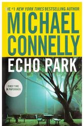 Cover Art for 9780446400831, Echo Park by Michael Connelly