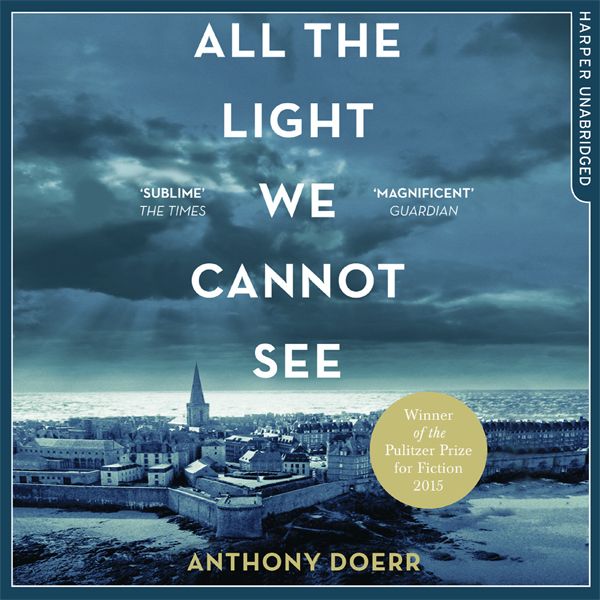 Cover Art for B00JWW0700, All the Light We Cannot See (Unabridged) by Unknown