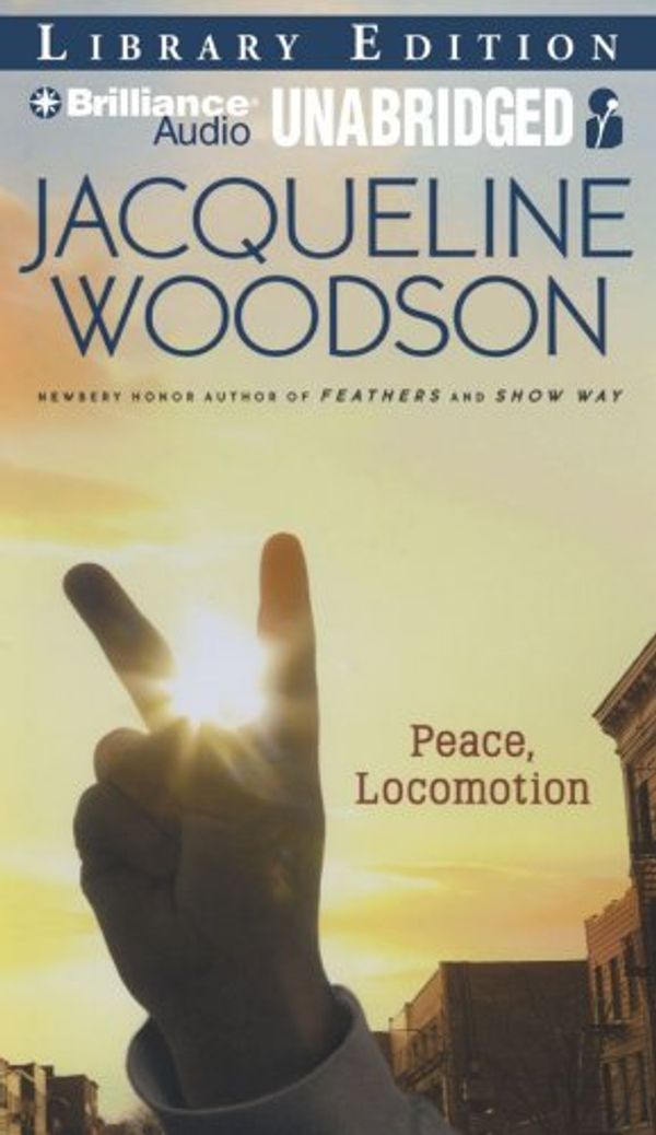 Cover Art for 9781423398011, Peace, Locomotion: Library Edition by Jacqueline Woodson