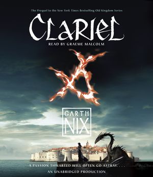 Cover Art for 9780739368312, Clariel: The Lost Abhorsen by Garth Nix