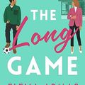Cover Art for B0BQ4FWG89, The Long Game by Elena Armas
