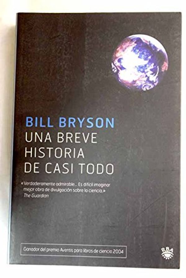 Cover Art for 9788478711758, Una Breve Historia de Casi Todo by Bill Bryson