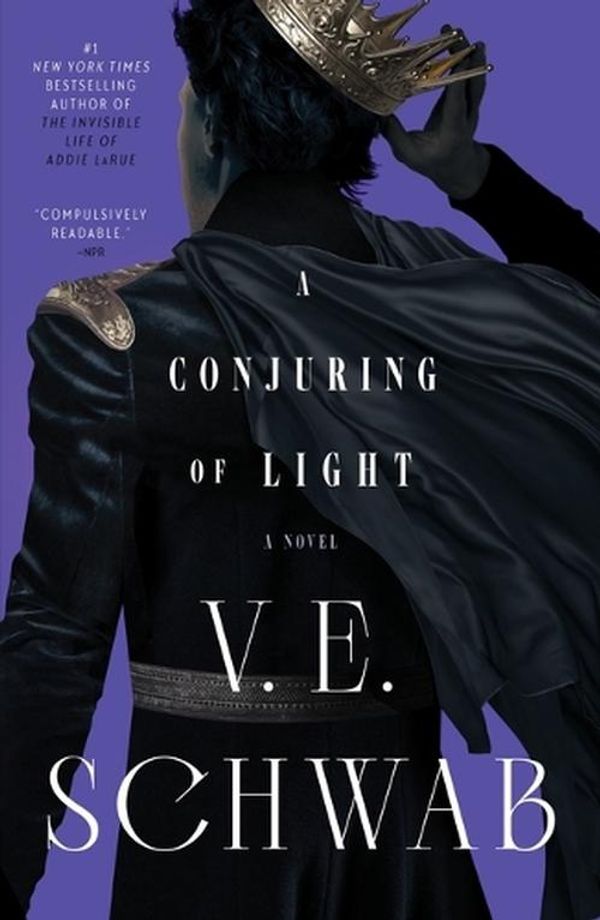 Cover Art for 9781250891242, A Conjuring of Light by V E. Schwab