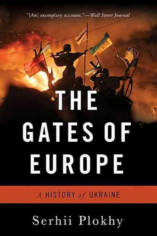 Cover Art for 9780465094868, The Gates of Europe: A History of Ukraine by Serhii Plokhy