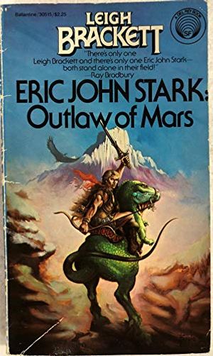 Cover Art for 9780345305152, Eric John Stark: Outlaw of Mars by Leigh Brackett