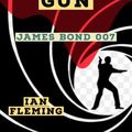 Cover Art for 1230004097556, The Man with the Golden Gun by Ian Fleming