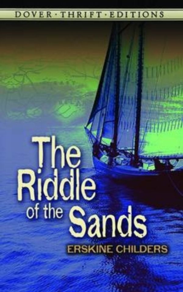 Cover Art for 9780486408798, The Riddle of the Sands by Erskine Childers