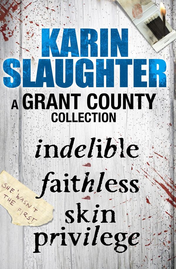 Cover Art for 9781409067368, A Grant County Collection: Indelible, Faithless and Skin Privilege by Karin Slaughter