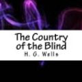 Cover Art for 9781717575784, The Country of the Blind by H. G. Wells