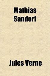 Cover Art for 9780217781862, Mathias Sandorf (Paperback) by Jules Verne