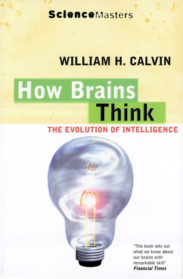 Cover Art for 9781780227719, How Brains Think by William H. Calvin