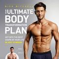 Cover Art for 9780008168339, Your Ultimate Body Transformation Plan: Get into the best shape of your life – in just 12 weeks by Nick Mitchell