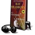 Cover Art for 9781602528987, Farewell Summer by Ray Bradbury