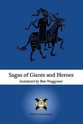 Cover Art for 9780578059334, Sagas of Giants and Heroes by Ben Waggoner