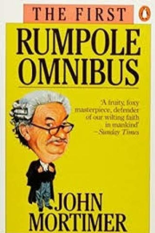 Cover Art for 9780670854745, The First Rumpole Omnibus by Mortimer John