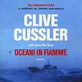 Cover Art for 9788850247080, Oceani in fiamme by Clive Cussler, Du Brul, Jack